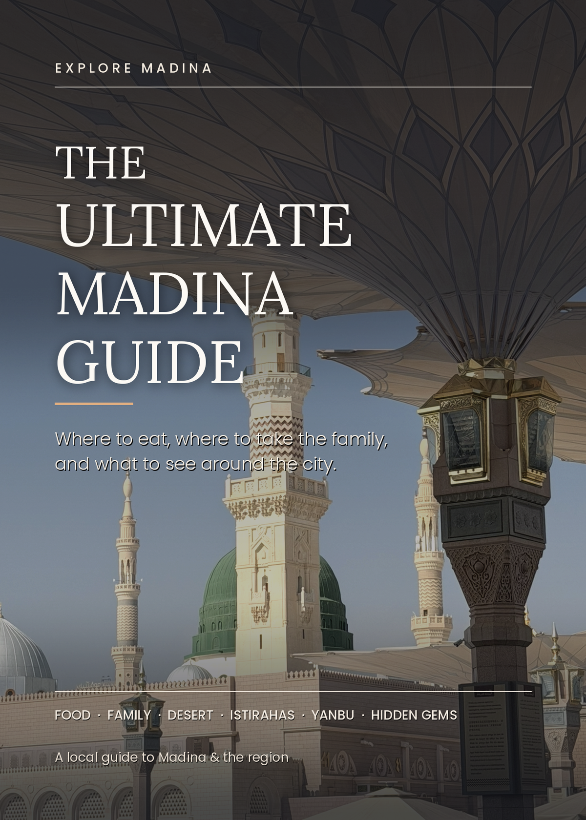 Explore Madina Guide cover — food, family, desert, istirahas, Yanbu and hidden gems around Madinah